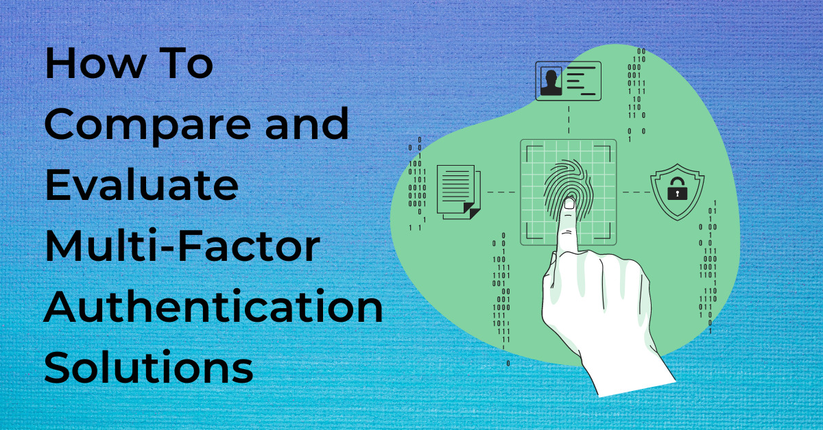 How to compare multi-factor authentication solutions