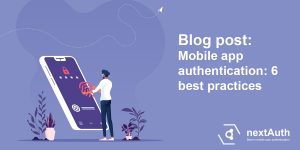 Resources Mobile app authentication: 6 best practices