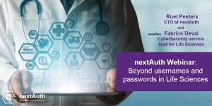 Beyond User Names and Passwords in Life Sciences